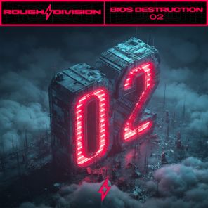 Bios Destruction – O2