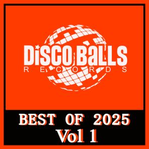 Diego Forsinetti, Beny Junior – Va – Best Of Disco Balls Records 2025, Vol. 1