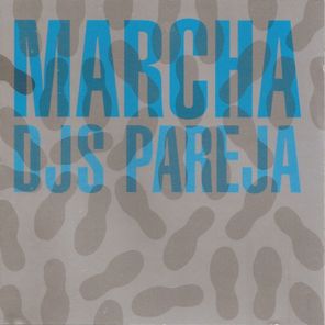 DJs Pareja, Juliana Gattas – Marcha