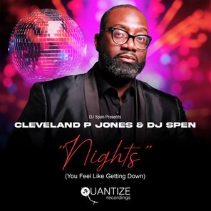 DJ Spen, Cleveland P. Jones – Nights (You Feel Like Getting Down)