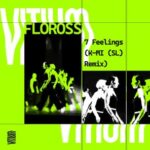 Floross, K-MI – 7 Feelings (K-MI Remix)