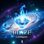 Lady Luxe – BLAZE