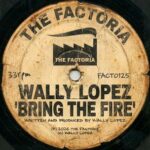 Wally Lopez – Bring the Fire