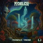 Psychoslicer - Moonface Visions 3 Psychoslicer – Moonface Visions