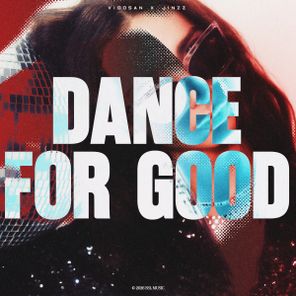 Viddsan, Jínzz – Dance For Good