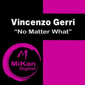 Vincenzo Gerri – No Matter What