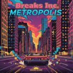 Breaks Inc. – Metropolis