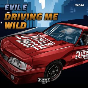 Evil E – Driving Me Wild