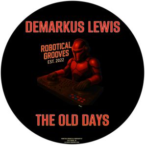 Demarkus Lewis – The Old Days