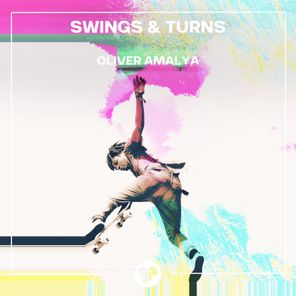 Oliver Amalya – Swings & Turns