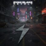 Ryan Blake – Revolt