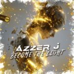 Azzer J – Become The Light
