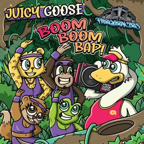 Juicy Goose – Boom Boom Bap