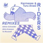 Turu Anasi, Kermesse – Riders Remixes