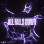 Kefrennnn - All Falls Down 3 Kefrennnn – All Falls Down