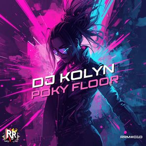 Dj Kolyn – Poky Floor