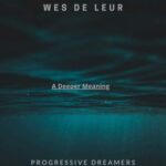 Wes de Leur – A Deeper Meaning