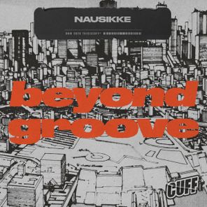 Nausikke – Beyond Groove