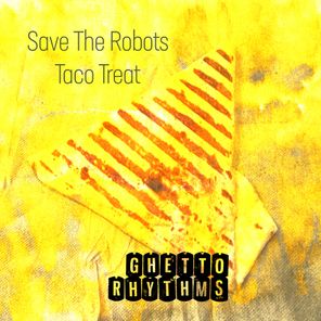 Save The Robots – Taco Treat