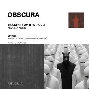 Amir Farhoodi, Ihsa Kent – Obscura