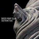 Disco Fight Club – Southern Fuss