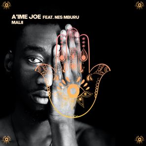 Nes Mburu, A’IME JOE – Malii