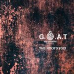 Kamilo Sanclemente, D-Nox – G.O.A.T #003 the Roots