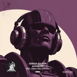 Emrah Balkan – Notorious