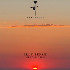 Erly Tepshi – In Your Arms