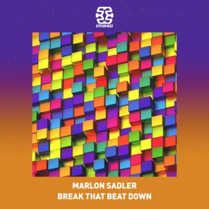 Marlon Sadler – Break That Beat Down