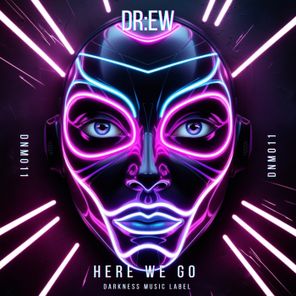 DR:EW – Here We Go