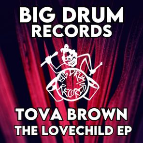 TOVA BROWN - The Lovechild EP 1 TOVA BROWN – The Lovechild EP