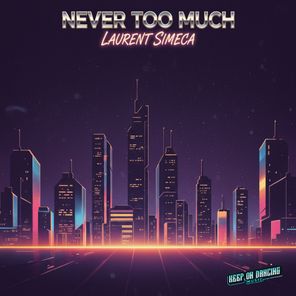 Laurent Simeca – Never Too Much