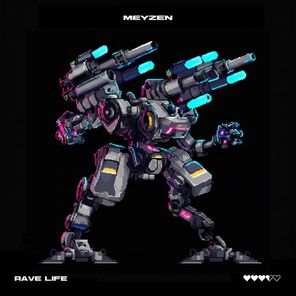 Meyzen – Rave Life