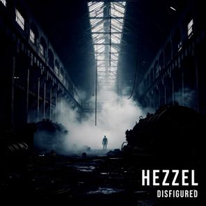 Hezzel – Disfigured