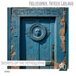 Phillosopher, Patrick Garland (US) – Secrets of the Petroglyphs