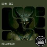 Dima Zed – Hellmaker