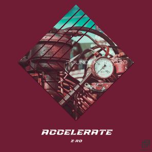 Z-RO – Accelerate