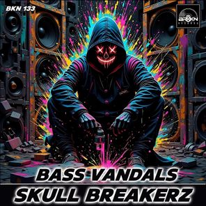 Skull Breakerz – Bass Vandals
