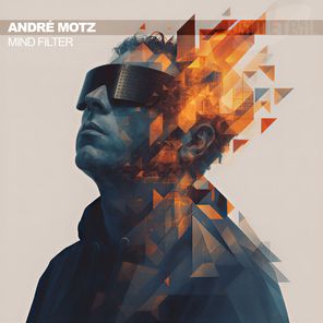 André Motz – Mind Filter