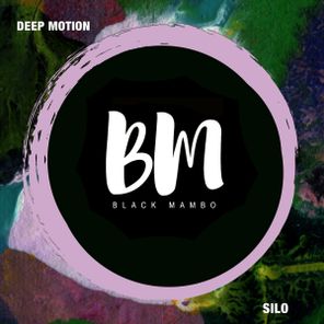 Deep Motion – Silo
