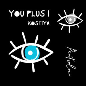 Kostiya – You Plus I