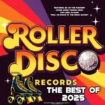 Antonio Santana, HP Vince – Roller Disco Records The Best of 2025