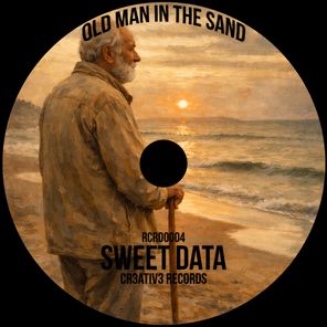 Sweet Data – Old Man In The Sand
