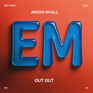 Arron Whall – Out Out