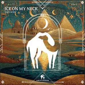 Cafe De Anatolia, ALEX ACEA – Ice on My Neck