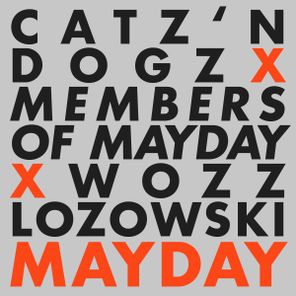Members Of Mayday, Catz ’n Dogz – Mayday