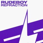 Rudeboy (ESP) – Refraction