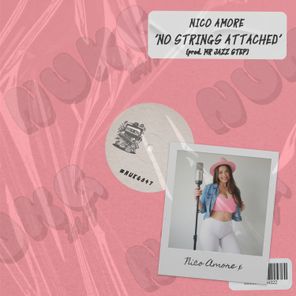 Mr Jazz Step, Nico Amore – No Strings Attached