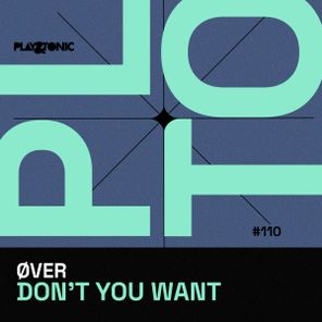 ØVER – Don’t You Want